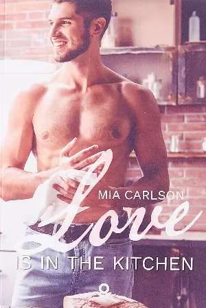 Mia Carlson – Love is in the Kitchen
